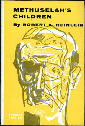 #155363) METHUSELAH'S CHILDREN. Robert A. Heinlein
