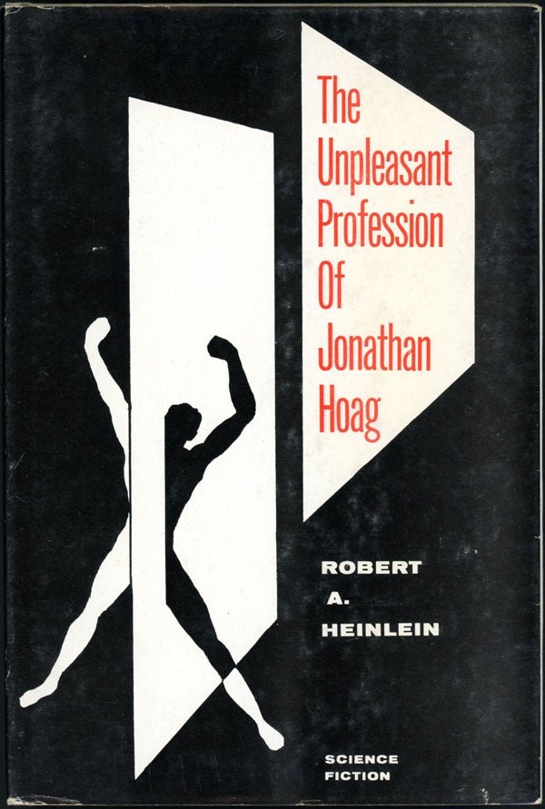 (#155366) THE UNPLEASANT PROFESSION OF JONATHAN HOAG. Robert A. Heinlein.