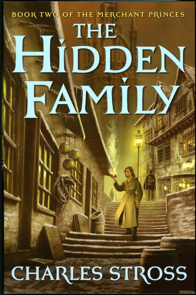 (#155460) THE HIDDEN FAMILY: BOOK TWO OF THE MERCHANT PRINCES. Charles Stross.
