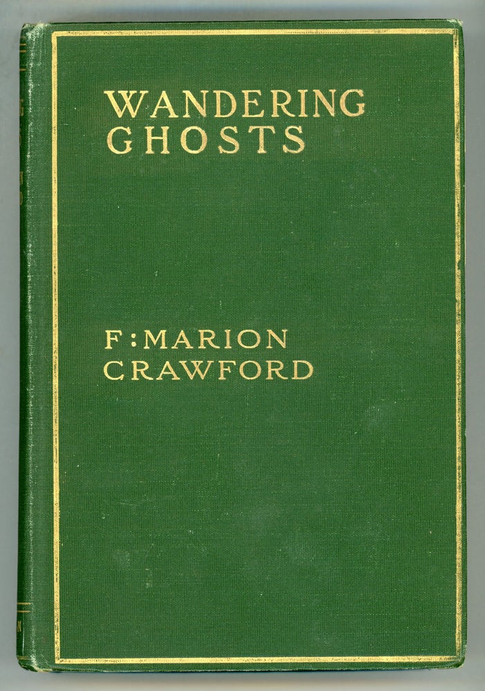 (#155514) WANDERING GHOSTS. Crawford, Marion.