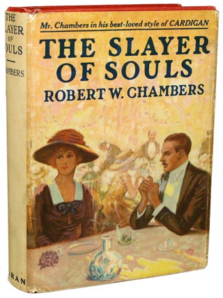 #155526) THE SLAYER OF SOULS. Robert Chambers