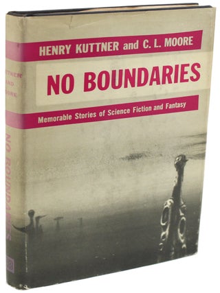 #155550) NO BOUNDARIES. Henry and Kuttner, Moore