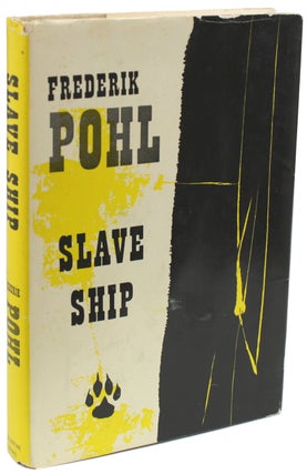#155554) SLAVE SHIP. Frederik Pohl