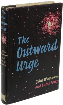 #155622) THE OUTWARD URGE. John Wyndham, John Beynon Harris