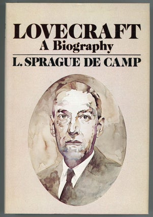#155633) LOVECRAFT: A BIOGRAPHY. Howard Phillips Lovecraft, L. Sprague De Camp