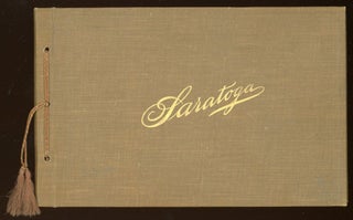 #155740) SARATOGA ALBUM. INDELIBLE PHOTOGRAPHS FROM RECENT NEGATIVES. Copyright 1896, by A....
