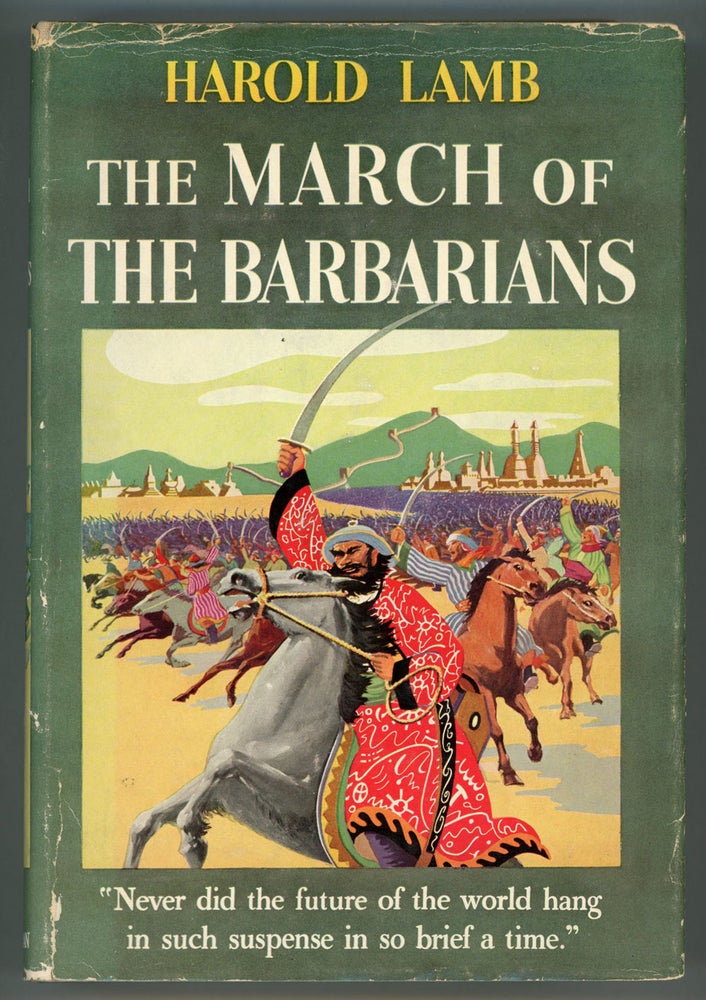 (#155745) THE MARCH OF THE BARBARIANS. Harold Lamb.