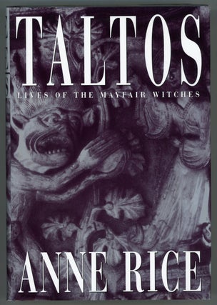 #155831) TALTOS: LIVES OF THE MAYFAIR WITCHES. Anne Rice