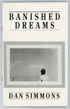 #155845) BANISHED DREAMS. Dan Simmons