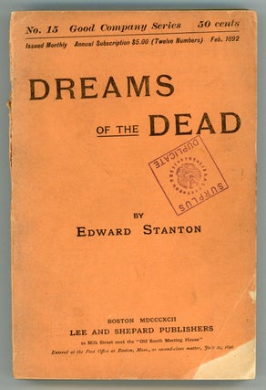 #155886) DREAMS OF THE DEAD. Edward Stanton, Edward Stanton Huntington