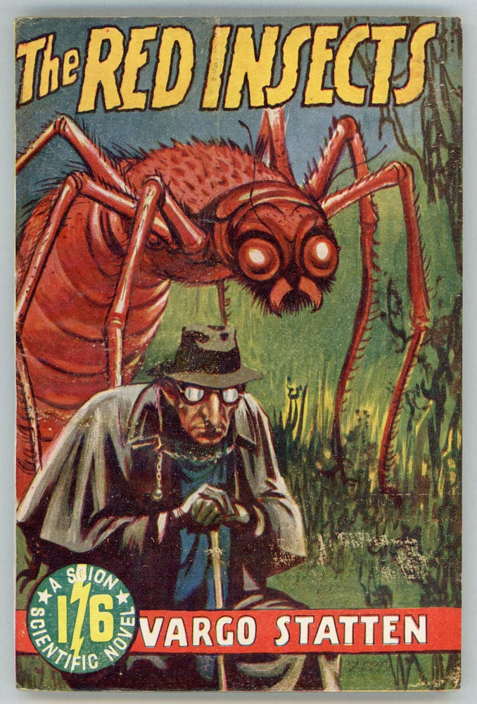 (#155891) THE RED INSECTS by Vargo Statten [pseudonym]. John Russell Fearn, "Vargo Statten."