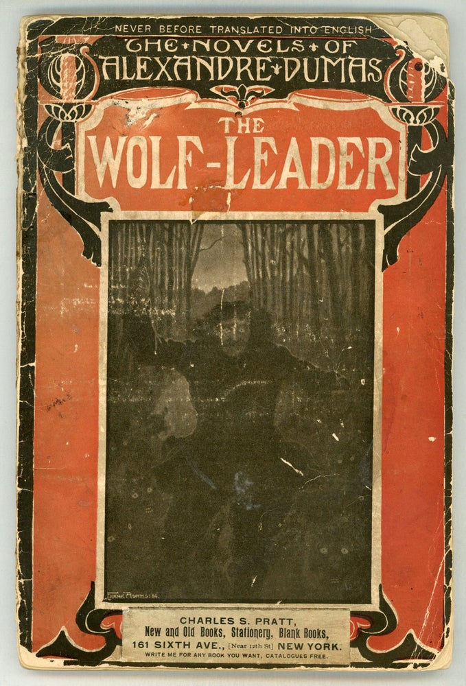 (#155899) THE WOLF-LEADER. Newly translated by Alfred Allinson. Never Before Translated into English. Alexandre Dumas.