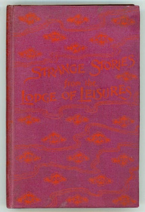 #156018) STRANGE STORIES FROM THE LODGE OF LEISURES. Translated from the Chinese by George...