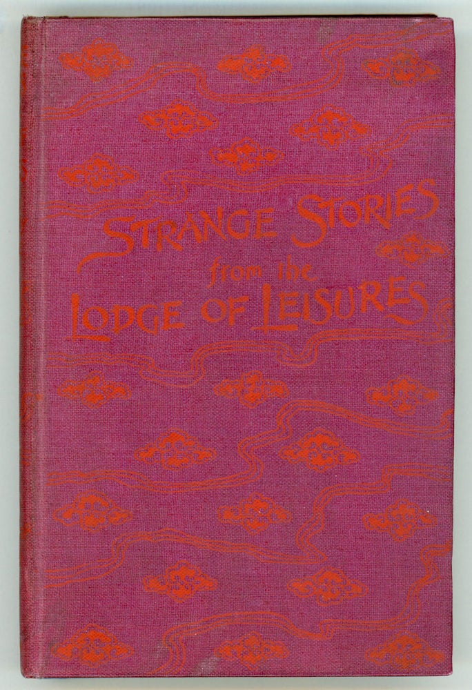(#156018) STRANGE STORIES FROM THE LODGE OF LEISURES. Translated from the Chinese by George Soulie. P'u Sung-ling. George Soulie.