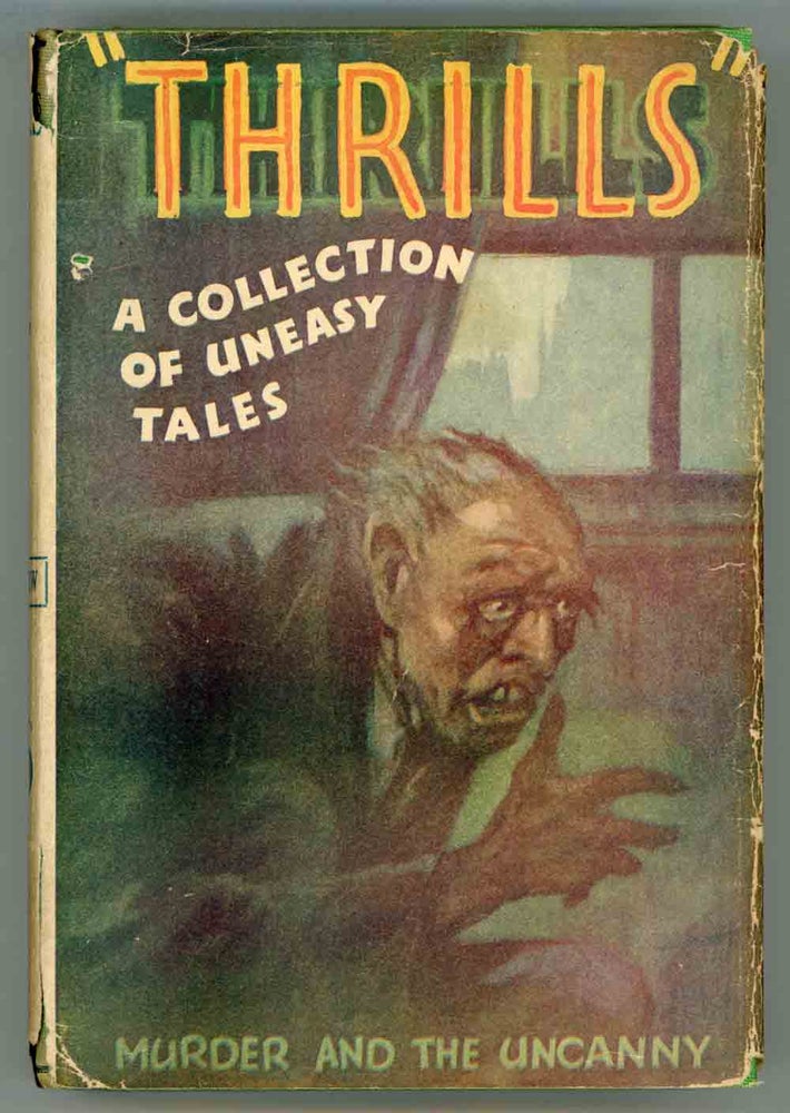 (#156064) THRILLS: A COLLECTION OF UNEASY TALES. Charles Lloyd Birkin.