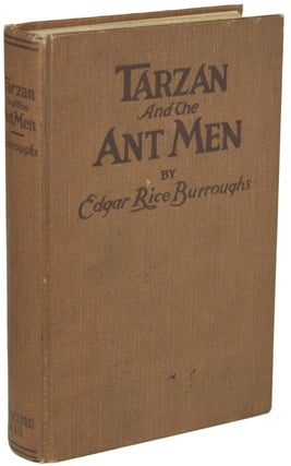 #156082) TARZAN AND THE ANT MEN. Edgar Rice Burroughs
