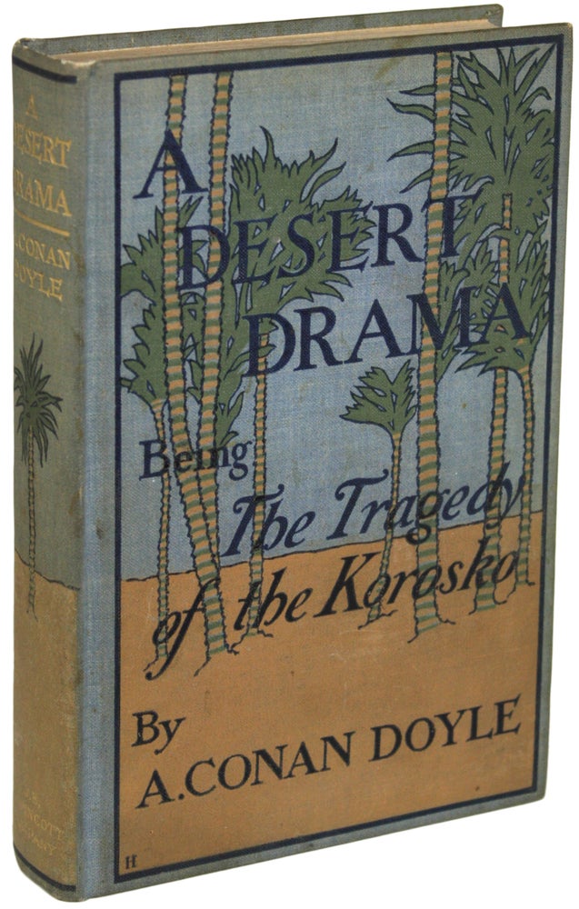 (#156095) A DESERT DRAMA: BEING THE TRAGEDY OF THE KOROSKO. Arthur Conan Doyle.