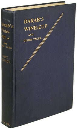 #156128) DARAB'S WINE-CUP AND OTHER TALES. Bart Kennedy