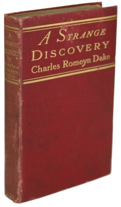 #156131) A STRANGE DISCOVERY. Charles Romyn Dake