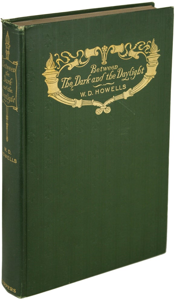 (#156145) BETWEEN THE DARK AND THE DAYLIGHT: ROMANCES. Howells.