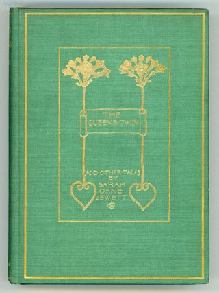 #156239) THE QUEEN'S TWIN AND OTHER STORIES. Sarah Orne Jewett