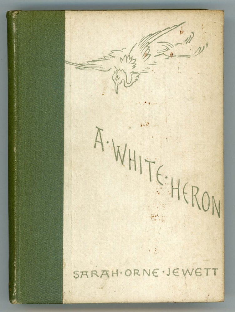 (#156241) A WHITE HERON AND OTHER STORIES. Sarah Orne Jewett.