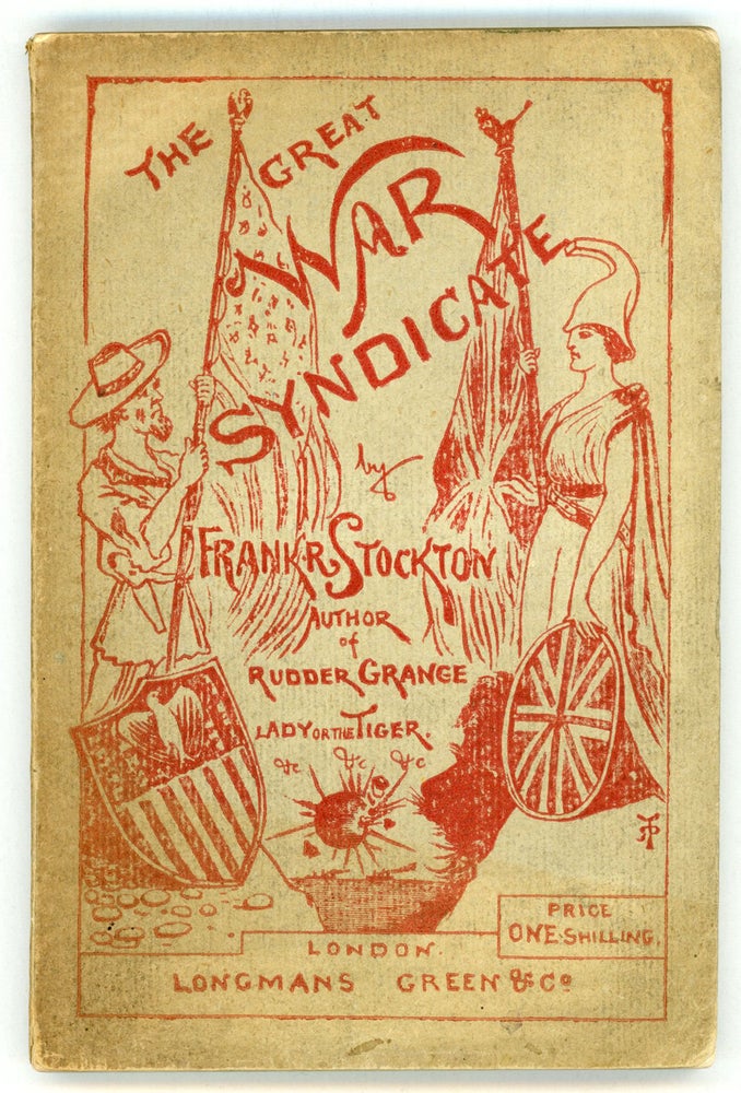 (#156361) THE GREAT WAR SYNDICATE. Frank Stockton.