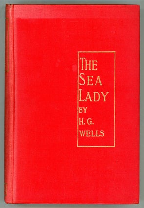 #156369) THE SEA LADY: A TISSUE OF MOONSHINE. Wells