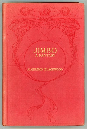 #156393) JIMBO: A FANTASY. Algernon Blackwood