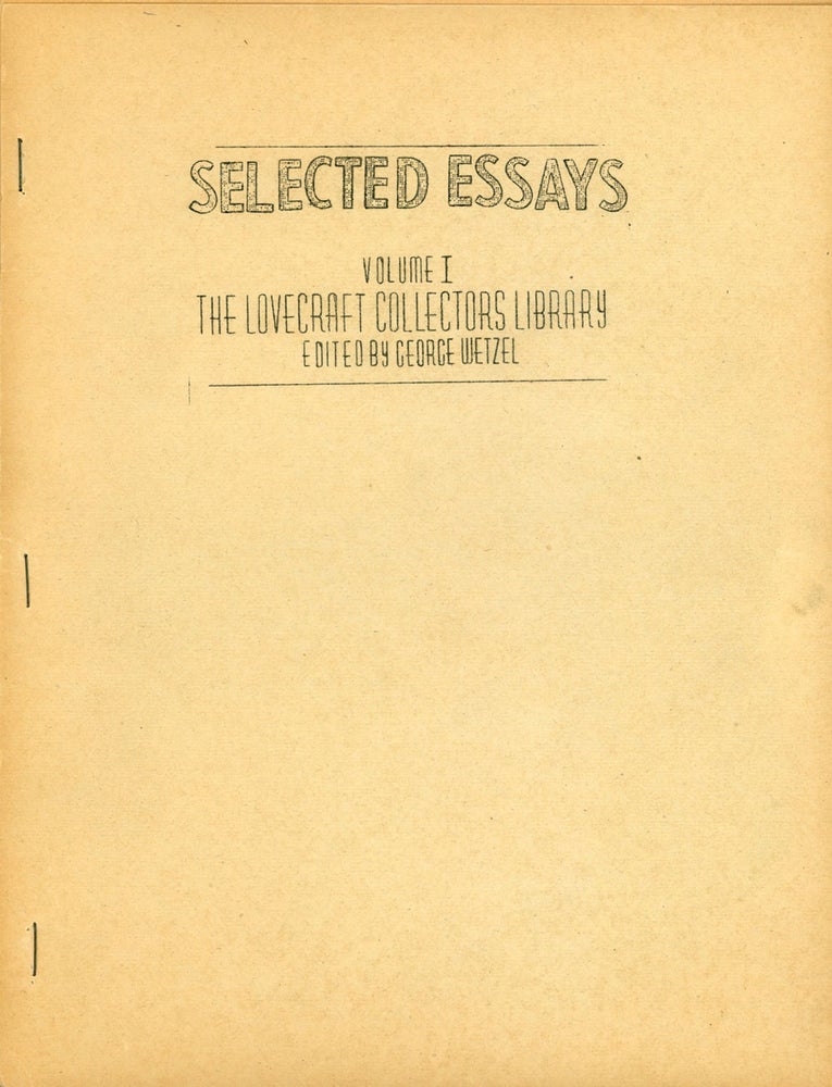 (#156461) THE LOVECRAFT COLLECTORS LIBRARY: SELECTED ESSAYS [First and Second Series], SELECTED POETRY [First and Second Series], THE AMATEUR JOURNALIST, BIBLIOGRAPHIES and COMMENTARIES. Lovecraft.