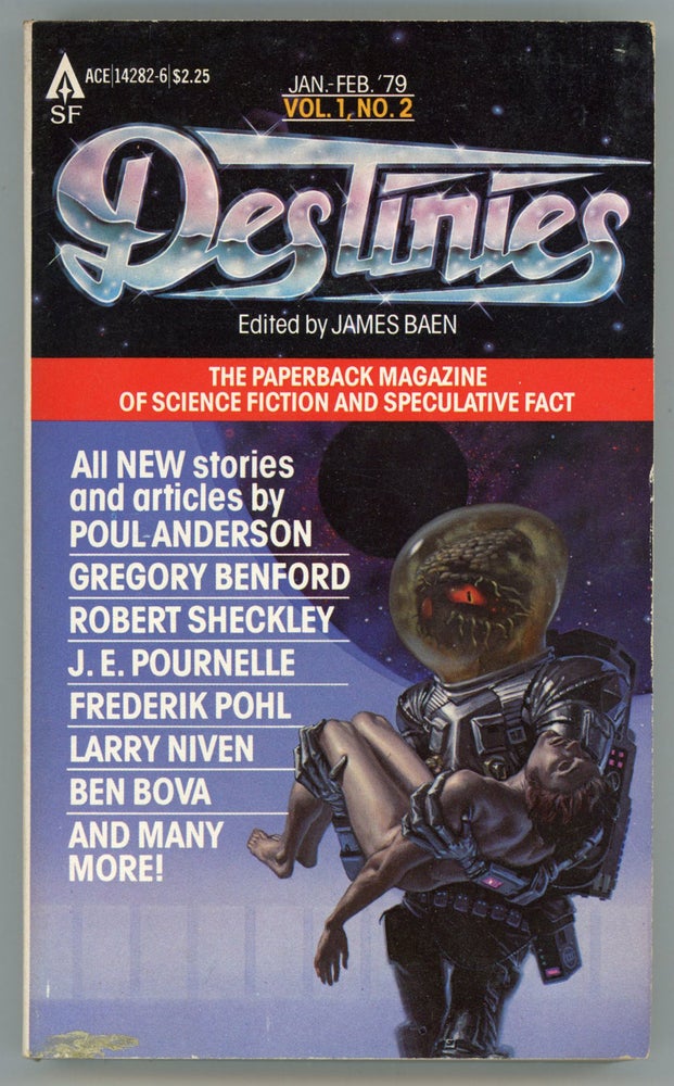 (#156468) DESTINIES: THE PAPERBACK MAGAZINE OF SCIENCE FICTION AND SPECULATIVE FACT. January - February 1979 ., James Baen, number 2 volume 1.