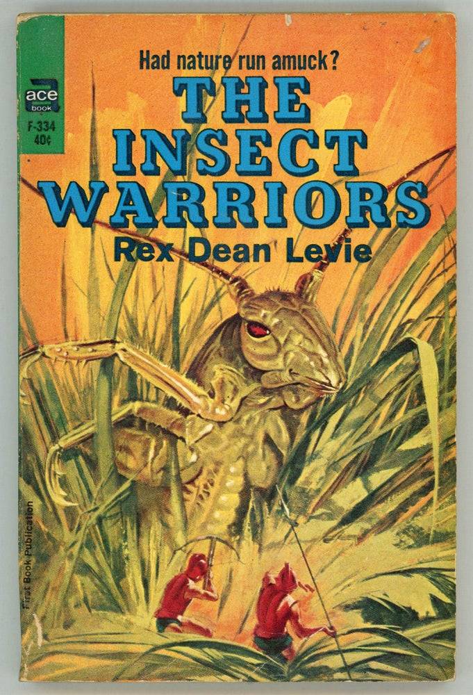 (#156478) THE INSECT WARRIORS. Rex Dean Levie.