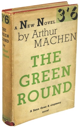 #156634) THE GREEN ROUND. Arthur Machen