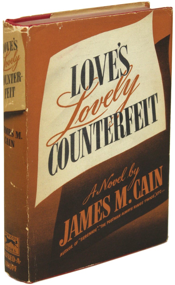 (#156688) LOVE'S LOVELY COUNTERFEIT. James M. Cain.
