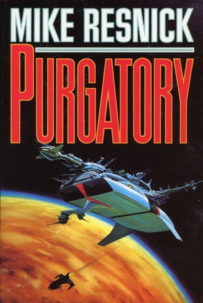 #156733) PURGATORY: A CHRONICLE OF A DISTANT WORLD. Mike Resnick