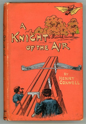 #156824) A KNIGHT OF THE AIR OR, THE AERIAL RIVALS. Henry Coxwell, Tracey