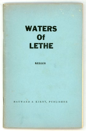 #156844) THE WATERS OF LETHE. David Keller