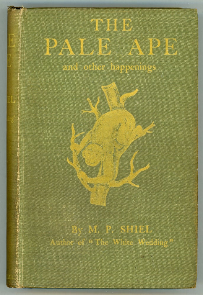 (#156858) THE PALE APE AND OTHER PULSES. Shiel.