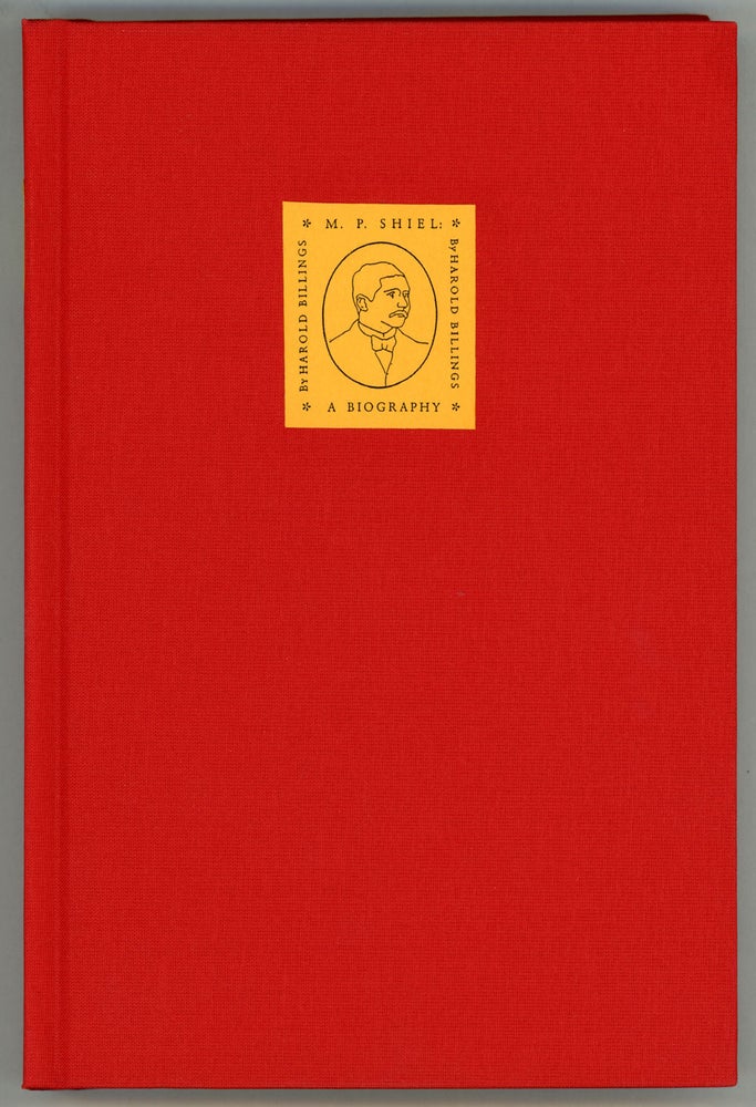 (#156878) M. P. SHIEL: A BIOGRAPHY OF HIS EARLY YEARS. Matthew Phipps Shiel, Harold Billings.