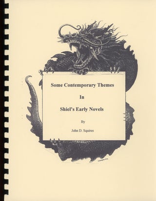 #156886) SOME CONTEMPORARY THEMES IN SHIEL'S EARLY NOVELS [cover title]. Matthew Phipps Shiel,...