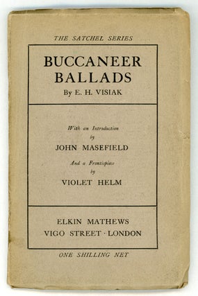 #156907) BUCCANEER BALLADS ... With an Introduction by John Masefield. E. H. Visiak, Edward...