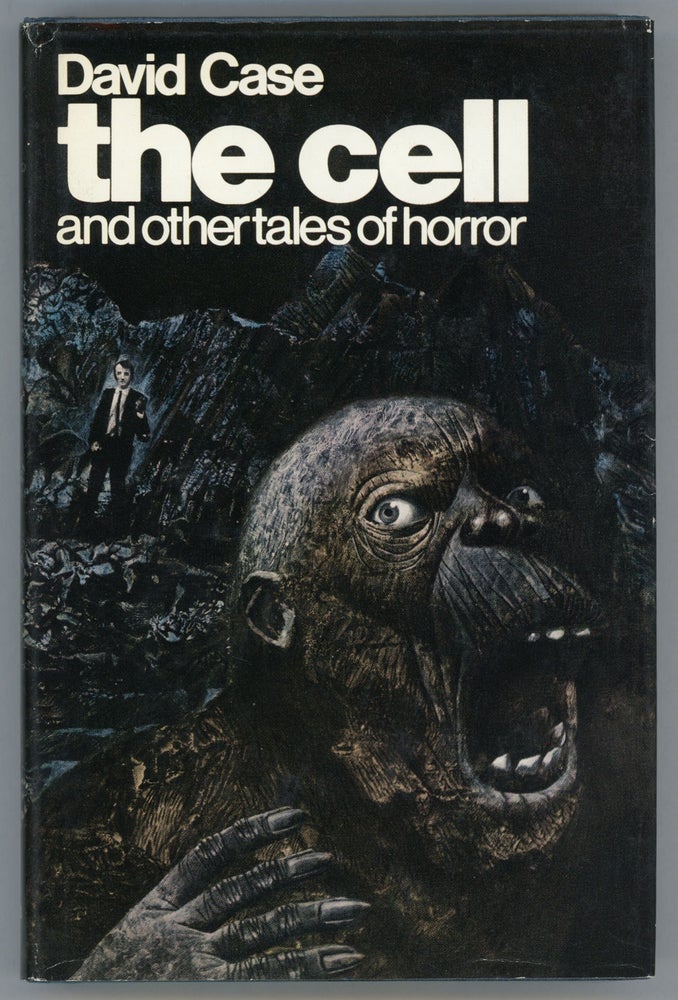 (#157003) THE CELL AND OTHER TALES OF HORROR. David Case.
