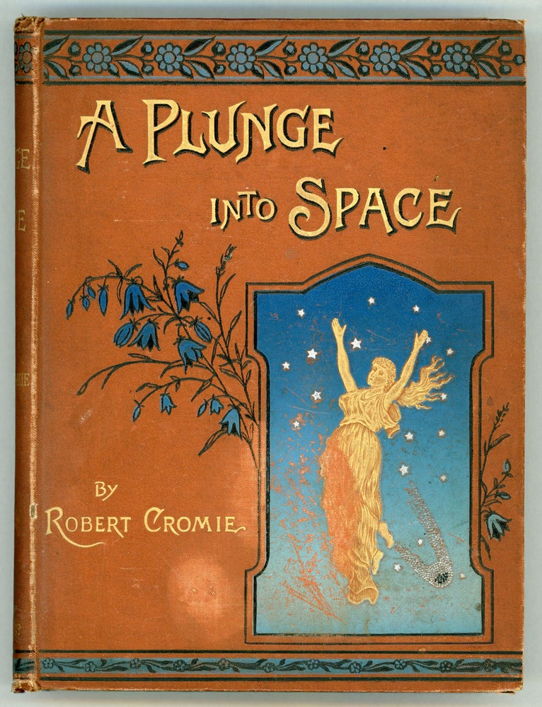 (#157029) A PLUNGE INTO SPACE. Robert Cromie.