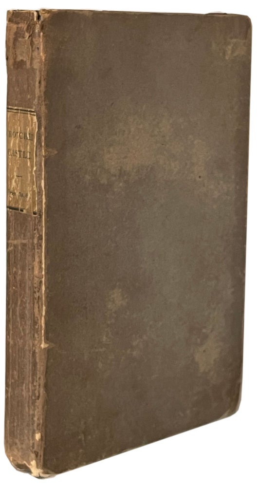 (#157091) CROTCHET CASTLE. By the Author of Headlong Hall. Thomas Love Peacock.