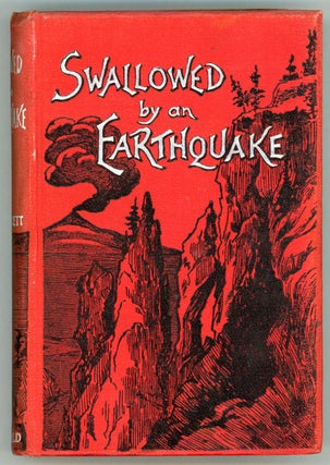 #157136) SWALLOWED BY AN EARTHQUAKE. Fawcett, Douglas