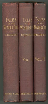 #157156) TALES OF THE WONDER CLUB. Dryasdust, pseudonym