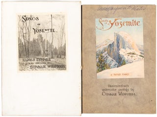 Songs of Yosemite by Harold Symmes. Illustrated with watercolor illustrations by Gunnar Widforss [cover title].