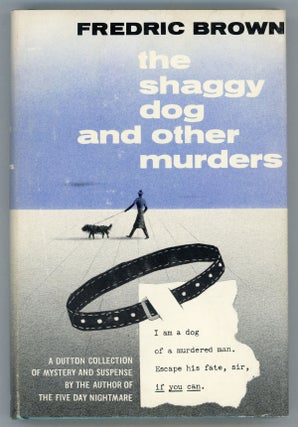 #157231) THE SHAGGY DOG AND OTHER MURDERS. Fredric Brown