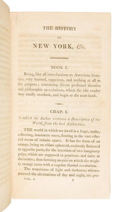 A HISTORY OF NEW YORK, FROM THE BEGINNING OF THE WORLD TO THE END OF THE DUTCH DYNASTY ... By Diedrich Knickerbocker [pseudonym] ... In Two Volumes ...