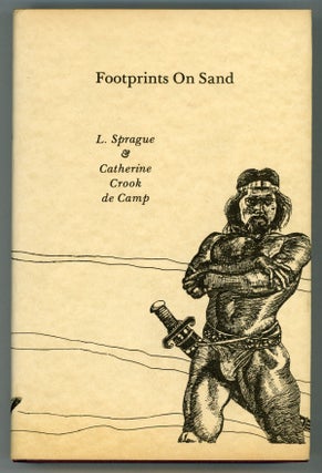 #157356) FOOTPRINTS ON SAND: A LITERARY SAMPLER. L. Sprague De Camp, Catherine Crook de Camp